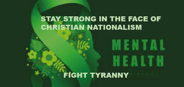 stylish graphic of a head in green, calling for mental health to resist Christian nationalism.